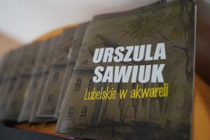 LUBELSKIE W AKWARELI - URSZULA SAWIUK