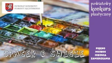 Konkurs plastyczny - Piękno mojego miejsca zamieszkania