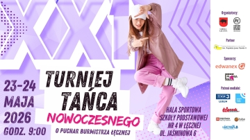 XXI Turniej Tańca Nowoczesnego o Puchar Burmistrza Łęcznej - WYNIKI